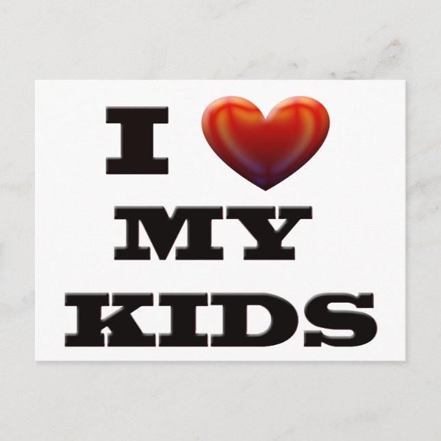 I LOVE MY KIDS POSTCARD (Front)