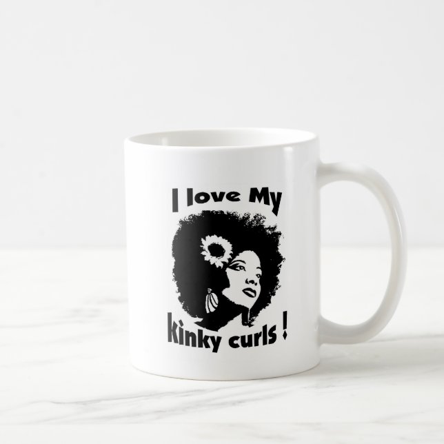 I love my Kinky Curly Hair Coffee Mug (Right)