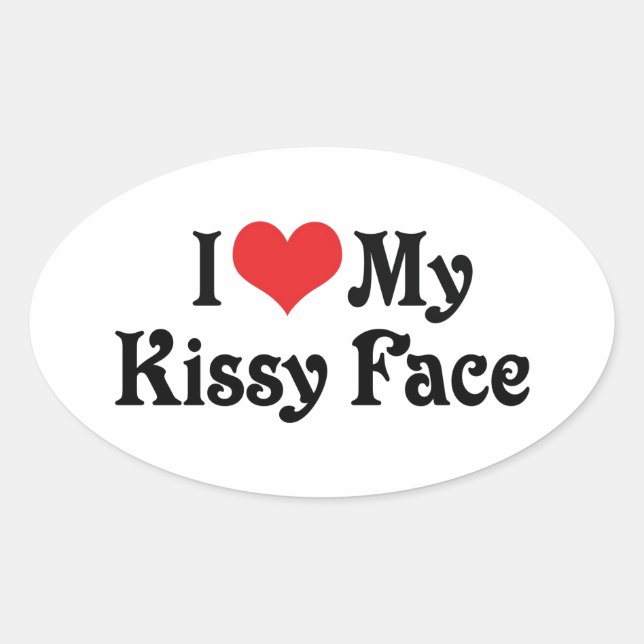 I Love My Kissy Face Oval Sticker (Front)