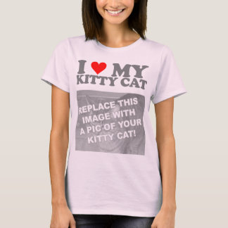 I Love My Kitty Cat T-Shirt
