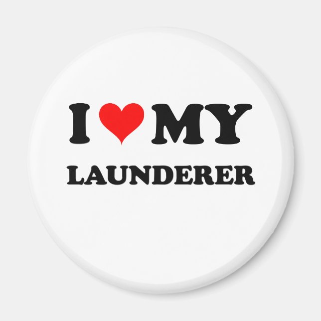 I Love My Launderer Magnet (Front)