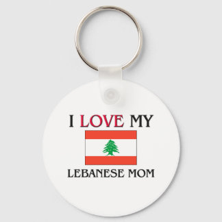 I Love My Lebanese Mom Keychain