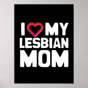 I LOVE MY LESBIAN MOM POSTER
