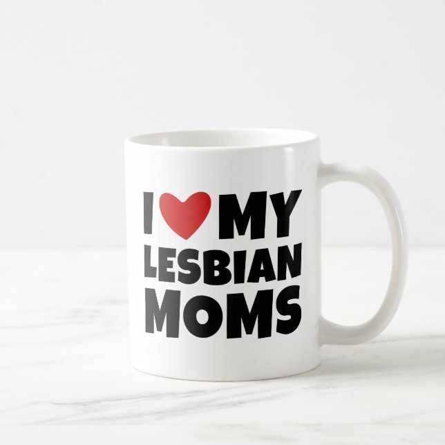 I Love My Lesbian Moms Coffee Mug (Right)