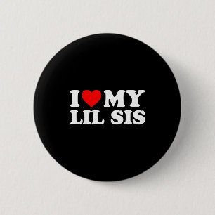 I Love My Lil Sis Red Heart 2 Inch Round Button