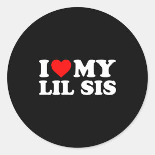 I Love My Lil Sis Red Heart Classic Round Sticker