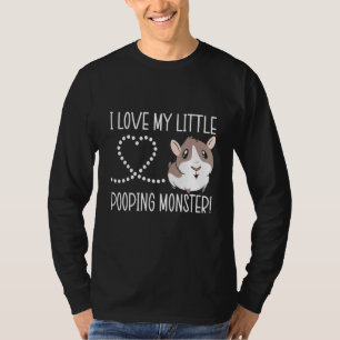 I Love My Little Pooping Monster Guinea Pig Rodent T-Shirt