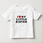 I Love My Little Sister T-Shirt<br><div class="desc">Big Sister T-Shirts & Gifts. Funny I'm the Big Sister t shirt design. Buy thisI Love My Little Sister T-Shirt for the new or future Big Sister. These affordable new Big Sister t shirts make a special gift for the special occasion. Hot Cool I'm the Big Sister t-shirt would be...</div>