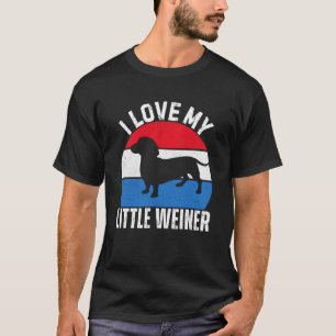 I Love My Little Weiner Dachshund Dad T-Shirt