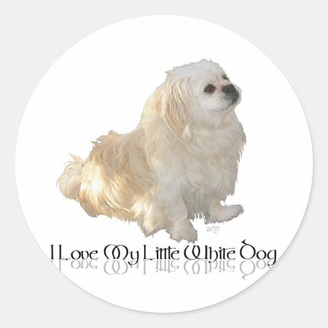 I Love My Little White Dog - Pekingese ! Classic Round Sticker (Front)
