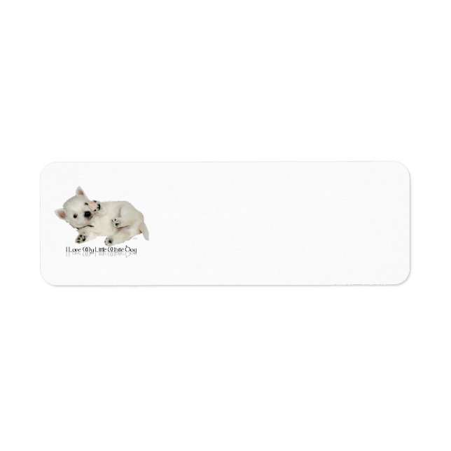 I Love My LIttle White Dog - Westie Puppy (Devant)