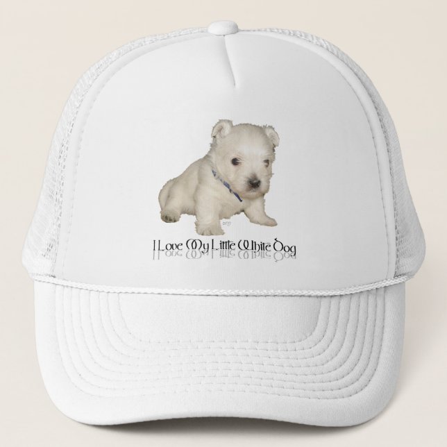 I Love My Little White Dog - Westie Puppy Trucker Hat (Front)