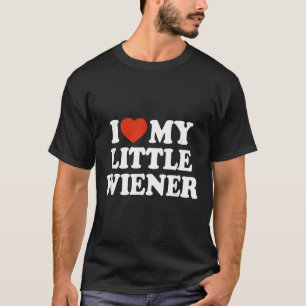 I Love My Little Wiener Funny Wiener Dog Dachshund T-Shirt
