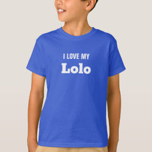 I Love My Lolo T-Shirt