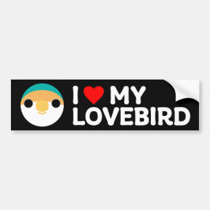 I LOVE MY LOVEBIRD – Peach-faced lovebird (blue) Bumper Sticker
