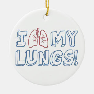 I Love My Lungs Ceramic Ornament