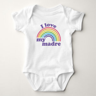 I Love My Madre - Cute Rainbow  Baby Bodysuit