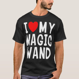 I Love My Magic Wand Heart Magician Gift  T-Shirt