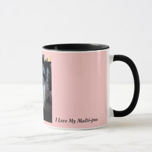 I Love My Malti-poo, pink Mug
