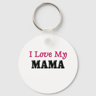 I Love My Mama Keychain