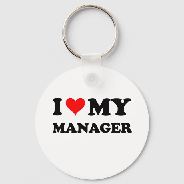 I Love My Manager Keychain (Front)