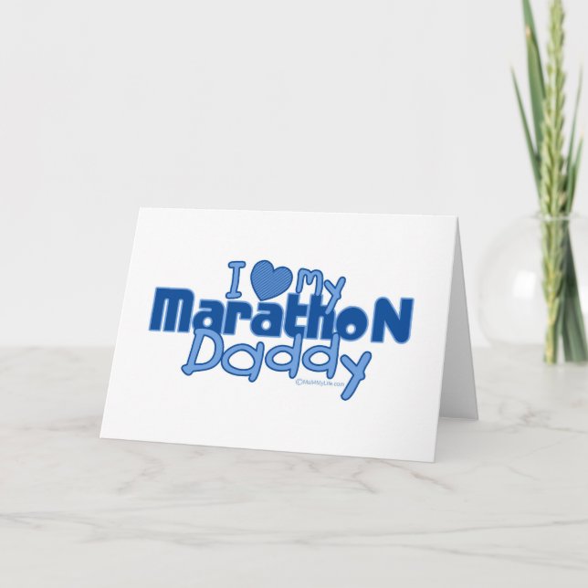 I Love My Marathon Daddy Card (Front)