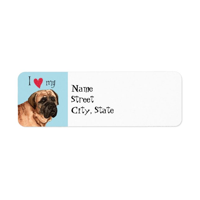 I Love my Mastiff (Front)