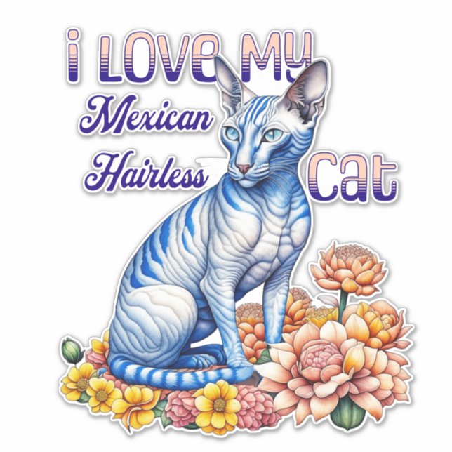 I Love my Mexican Hairless Cat (Front)