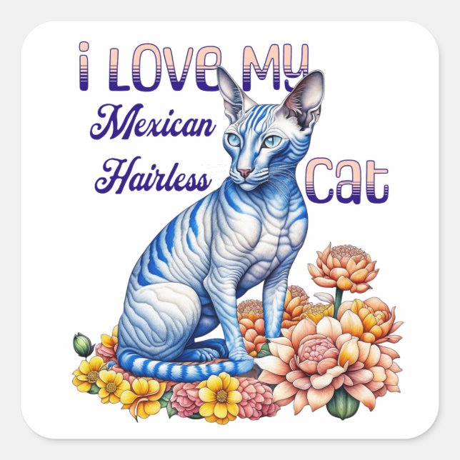 I Love my Mexican Hairless Cat Square Sticker (Front)