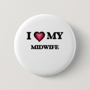 I love my Midwife 2 Inch Round Button