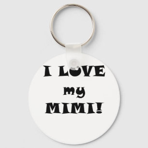 I Love my Mimi Keychain