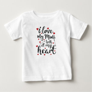I Love my Mimi with All my Heart Baby T-Shirt