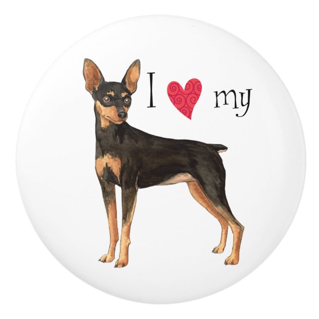 I Love my Min Pin Ceramic Knob (Front)