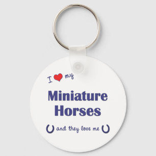 I Love My Miniature Horses (Multiple Horses) Keychain