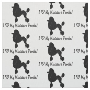 I Love My Miniature Poodle with Heart and Paws Fabric