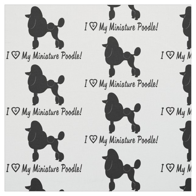I Love My Miniature Poodle with Heart and Paws Fabric (Swatch)