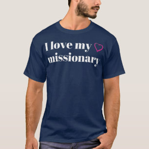 I Love My Missionary LDS Mormon Premium T-Shirt
