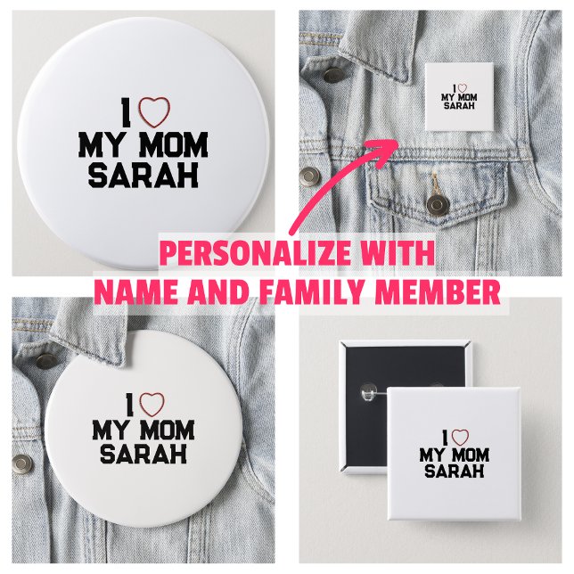 I Love My Mom 1 Inch Round Button (I Love My Mom Button
)