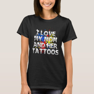 I Love my Mom and her Tattoos Splatoon Ink It Up S T-Shirt