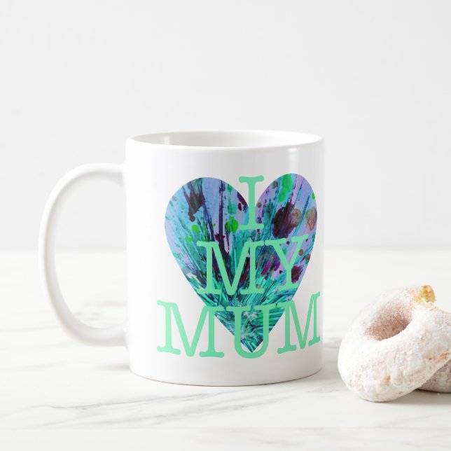 I love my Mom Art Love Heart Family Valentines Day Coffee Mug (With Donut)