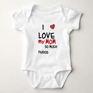 I Love My Mom Baby Bodysuit