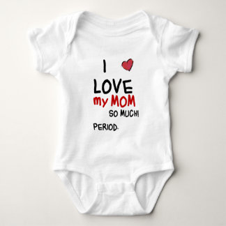I Love My Mom Baby Bodysuit