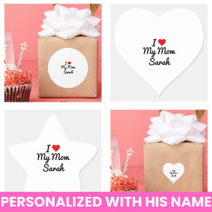 I Love My Mom Create Your Own Mothers Name Heart Sticker
