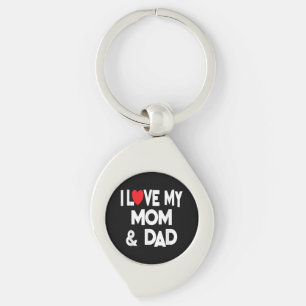 I Love My Mom & Dad - Celebrate Family Mother Fath Keychain