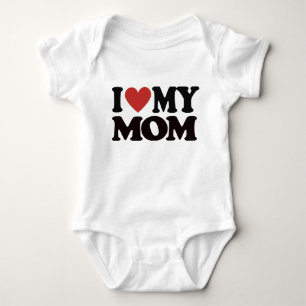 I love my mom Funny Mothers Day Gifts For Mom Momm Baby Bodysuit