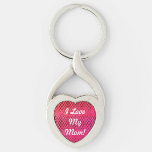 I Love My Mom Keychain