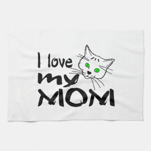 I Love My Mom Kitchen Towel