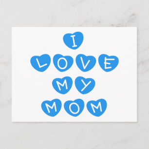 I Love My Mom Postcard