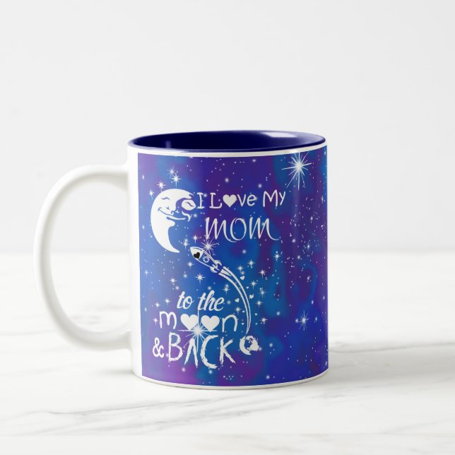 I Love My Mom To The Moon & Back Two-Tone Coffee Mug (Left)