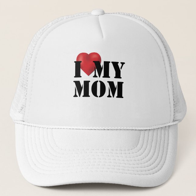 I Love My Mom Trucker Hat (Front)